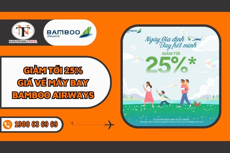 Vé máy bay Bamboo Airways giảm tới 25% nhân ngày gia đình